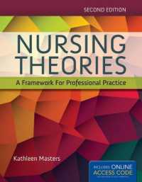 Nursing Theories: a Framework for Professional Practice : A Framework for Professional Practice （2ND）