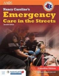 Nancy Caroline's Emergency Care in the Streets : Canadian Edition （7TH）