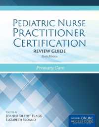 Pediatric Nurse Practitioner Certification Review Guide : Primary Care （6TH）