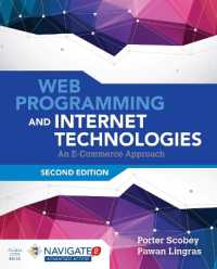 Web Programming and Internet Technologies: an E-Commerce Approach : An E-Commerce Approach （2ND）