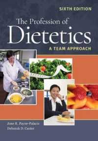 The Profession of Dietetics : A Team Approach （6TH）