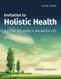 Invitation to Holistic Health: a Guide to Living a Balanced Life : A Guide to Living a Balanced Life （4TH）