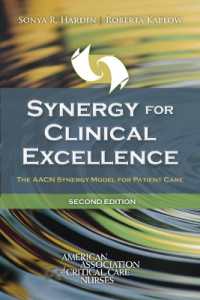 Synergy for Clinical Excellence : The AACN Synergy Model for Patient Care （2ND）