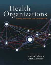 Health Organizations : Theory, Behavior, and Development （2ND）