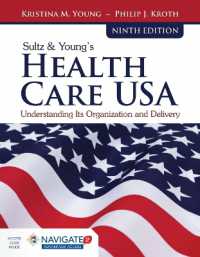 Sultz & Young's Health Care USA: Understanding Its Organization and Delivery : Understanding Its Organization and Delivery