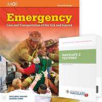 Emergency Care and Transportation of the Sick and Injured Includes Navigate Essentials Access + Navigate TestPrep: Emergency Medical Technician : Emergency Medical Technician （11TH）