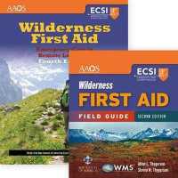 Wilderness First Aid + Wilderness First Aid Field Guide : Emergency Care in Remote Locations （4 PCK）