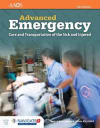 AEMT: Advanced Emergency Care and Transportation of the Sick and Injured Includes Navigate 2 Advantage Access : Advanced Emergency Care and Transportation of the Sick and Injured Includes Navigate 2 Advantage Access （3RD）