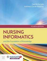 看護情報学（第４版）<br>Nursing Informatics and the Foundation of Knowledge （4TH）