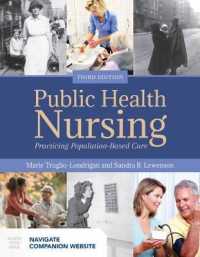 Public Health Nursing: Practicing Population-Based Care （3RD）