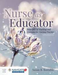 教育者としての看護師：看護実践のための教授と学習（第５版）<br>Nurse as Educator: Principles of Teaching and Learning for Nursing Practice （5TH）