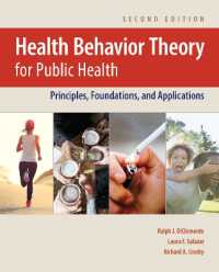 Health Behavior Theory for Public Health : Principles, Foundations, and Applications （2ND）