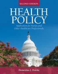 Health Policy : Application for Nurses and Other Health Care Professionals （2ND）