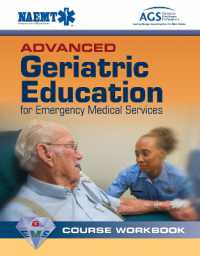 Advanced Geriatric Education for Emergency Medical Services Course Workbook （2ND）