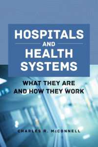Hospitals and Health Systems : What They Are and How They Work