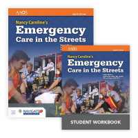 Nancy Caroline's Emergency Care in the Streets Includes Navigate 2 Advantage Access + Nancy Caroline's Emergency Care in the Streets Student Workbook （8TH）