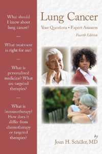 肺癌Q&A（第４版）<br>Lung Cancer: Your Questions, Expert Answers : Your Questions, Expert Answers （4TH）