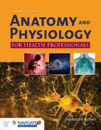 Anatomy and Physiology for Health Professionals （3RD）
