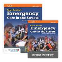 Nancy Caroline's Emergency Care in the Streets Includes Navigate 2 Preferred Access + Nancy Caroline's Emergency Care in the Streets Student Workbook （8TH）