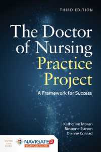 看護実践博士（DNP）の役割（第３版）<br>The Doctor of Nursing Practice Project: a Framework for Success : A Framework for Success （3RD）