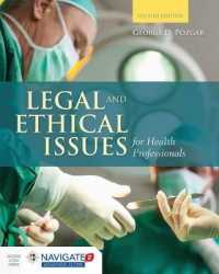 Legal and Ethical Issues for Health Professionals with the Navigate 2 Scenario for Health Care Ethics （4TH）
