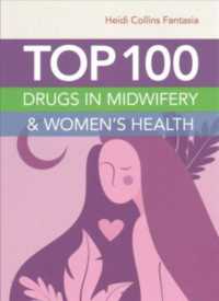 Top 100 Drugs in Midwifery & Women's Health