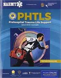 PHTLS French: Soins De Réanimation Préhospitaliers, Neuvième Edition, Française édition : Soins De Réanimation Préhospitaliers, Neuvième édition （9TH）