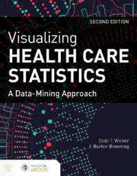 Visualizing Health Care Statistics: a Data-Mining Approach : A Data-Mining Approach （2ND）