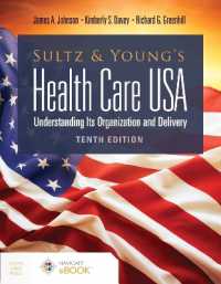 Sultz and Young's Health Care USA: Understanding Its Organization and Delivery : Understanding Its Organization and Delivery （10TH）