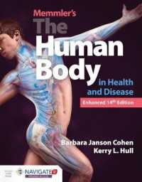 Memmler's the Human Body in Health and Disease, Enhanced Edition （14TH）