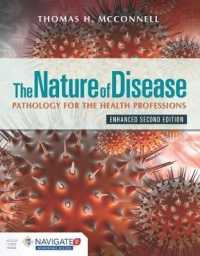 The Nature of Disease: Pathology for the Health Professions, Enhanced Edition （2ND）