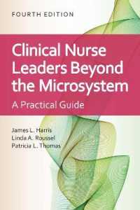 Clinical Nurse Leaders Beyond the Microsystem : A Practical Guide （4TH）