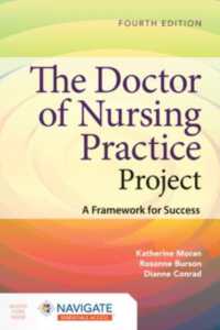 看護実践博士（DNP）の役割（第４版）<br>The Doctor of Nursing Practice Project: a Framework for Success （4TH）