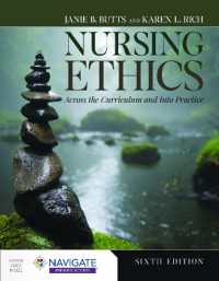 看護倫理（第６版）<br>Nursing Ethics: Across the Curriculum and into Practice （6TH）
