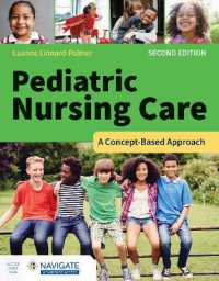 Pediatric Nursing Care: a Concept-Based Approach （2ND）