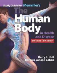 Study Guide for Memmler's the Human Body in Health and Disease, Enhanced Edition （14TH）
