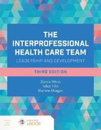 The Interprofessional Health Care Team: Leadership and Development （3RD）