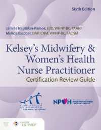 Kelsey's Midwifery & Women's Health Nurse Practitioner Certification Review Guide （6TH）