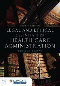 Legal and Ethical Essentials of Health Care Administration （4TH）