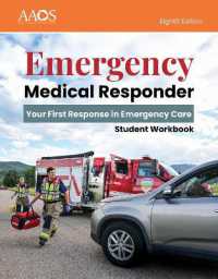 Emergency Medical Responder: Your First Response in Emergency Care Student Workbook （8TH）