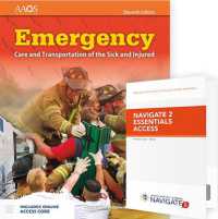Emergency Care and Transportation of the Sick and Injured Includes Navigate Essentials Access （11TH）
