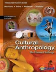 Cultural Anthropology : The Human Challenge （14 STG STU）