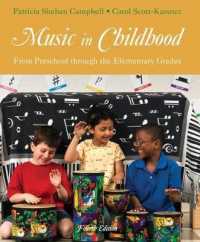 Music in Childhood : From Preschool through the Elementary Grades （4 SPI PAP/）