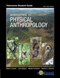 Telecourse Student Guide for Introduction to Physical Anthropology （14 Student）