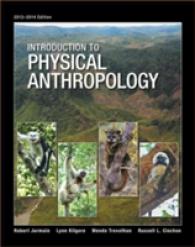 Introduction to Physical Anthropology, 2013-2014 Edition （UNBND REP）