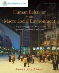 Human Behavior in the Macro Social Environment : An Empowerment Approach to Understanding Communities, Organizations, and Groups (Brooks/cole Empowerm （4TH）