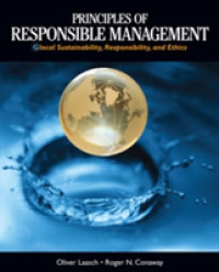 Principles of Responsible Management : Global Sustainability, Responsibility, and Ethics -- Paperback / softback （New ed）