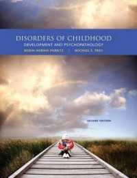 Disorders of Childhood : Development and Psychopathology （2ND）