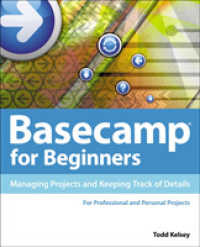 Basecamp for Beginners : Managing Projects and Keeping Track of Details