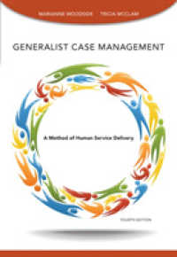 Generalist Case Management : A Workbook for Skill Development （4 CSM WKB）